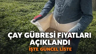 2026 Çay Gübresi Fiyatları Açıklandı: İşte Güncel Liste