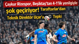 Çaykur Rizespor, Beşiktaş'tan 4-1'lik yenilgiyle şok geçiriyor! Taraftarlar teknik direktör Uçar'a tepki gösterdi.