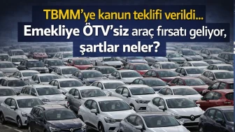 TBMM'ye kanun teklifi verildi... Emekliye ÖTV'siz araç fırsatı geliyor, şartlar neler?
