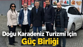 Doğu Karadeniz Turizmi İçin Güç Birliği