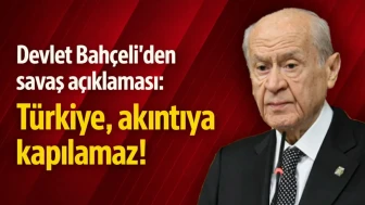 Devlet Bahçeli’den savaş açıklaması: Türkiye, akıntıya kapılamaz!