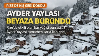 Rize’de kar yağışı etkili oldu: Ayder Yaylası beyaza büründü