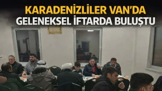 Karadenizliler Van'da geleneksel iftarda buluştu