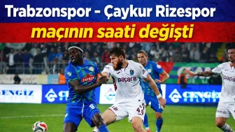 Karadeniz derbisinin başlama saati değişti: Trabzonspor - Çaykur Rizespor maçı için yeni saat belirlendi!