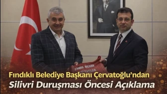 Fındıklı Belediye Başkanı Çervatoğlu’ndan Silivri Duruşması Öncesi Açıklama
