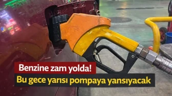 Benzine zam yolda! Bu gece yarısı pompaya yansıyacak