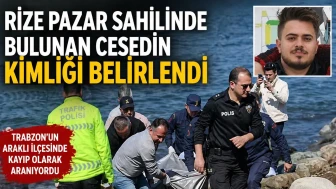 Rize Pazar Sahilinde Bulunan Cesedin Kimliği Belirlendi