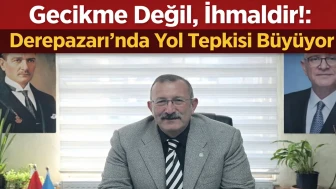 Gecikme Değil, İhmaldir: Derepazarı’nda Yol Tepkisi Büyüyor