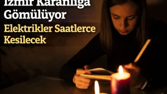 İzmir'de 13 Nisan'da uzun süreli elektrik kesintileri bekleniyor!