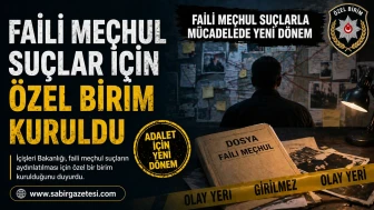 Faali Meçhul Suçlarla Mücadele İçin Yeni Birim Oluşturuldu