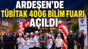 Ardeşen’de TÜBİTAK 4006 Bilim Fuarı Açıldı