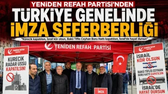 Yeniden Refah Partisi’nden Türkiye Genelinde İmza Seferberliği