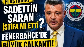 Sadettin Saran istifa mı etti? Fenerbahçe'de flaş iddia!