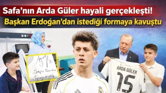 Safa'nın Arda Güler hayali gerçekleşti! Başkan Erdoğan'dan istediği formaya kavuştu