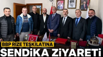 BBP Rize Teşkilatına Sendika Ziyareti