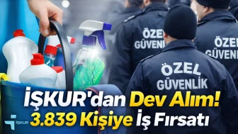 İŞKUR’dan Personel Alımı: 3 Bin 839 Kişiye İş Kapısı Açıldı