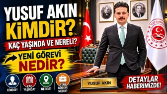 Yusuf Akın kimdir, kaç yaşında ve nereli? Yeni görevi nedir?