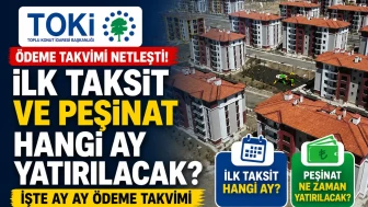 TOKİ ödeme takvimi netleşti: İlk taksit ve peşinat hangi ay yatırılacak?