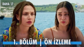 Yeni Dizi Daha 17 1. Bölüm fragmanı yayınlandı