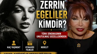 Zerrin Egeliler Kimdir? Kaç Yaşında, Oynadığı Filmler, Nereli?