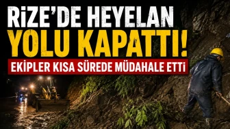 Pınarlı köyünde heyelan: Rize'nin Ardeşen ilçesinde yol kapandı!