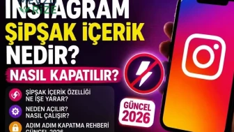İnstagram Şipşak İçerik Nedir, Nasıl Kapatılır?