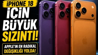 iPhone 18 İçin Büyük Sızıntı! Apple'ın En Radikal Değişikliği Yolda