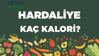 Hardaliye kaç kalori? Hardaliyenin besin değerleri neler?