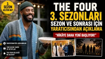 The Four 3 Sezonları. Sezon ve Sonrası İçin Yaratıcısından Açıklama