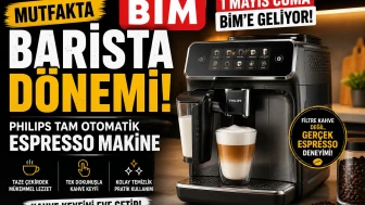 Mutfaklarda Barista Rüzgârı: BİM, 1 Mayıs Cuma Günü Philips Tam Otomatik Espresso Makinesi İle Geliyor!