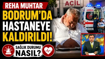 Reha Muhtar Bodrum'da hastaneye kaldırıldı, eski eşi Deniz Uğur yardım için yanına gitti.