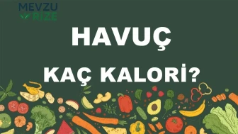 Havuç kaç kalori? Havucun besin değerleri neler?