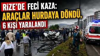 Rize’de feci kaza: Araçlar hurdaya döndü, 6 kişi yaralandı