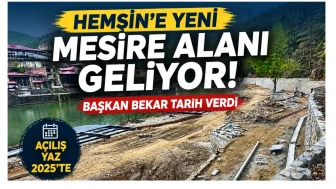 Hemşin’e Yeni Mesire Alanı Geliyor: Başkan Bekar Tarih Verdi