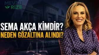Sema Akça Kimdir? Neden Gözaltına Alındı?