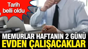 Memurlar, 1 Ağustos'tan itibaren haftada iki gün uzaktan çalışmaya başlayacak!