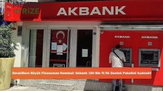 Emeklilere Büyük Finansman Hamlesi: Akbank 100 Bin TL’lik Destek Paketini Açıkladı!