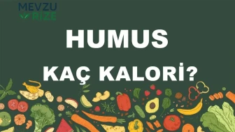 Humus kaç kalori? Humusun besin değerleri neler?