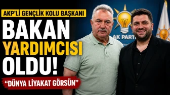 AKP'li gençlik kolu başkanı bakan yardımcısı oldu! "Dünya liyakat görsün"