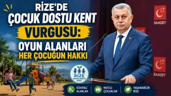Rize’de Çocuk Dostu Kent Vurgusu: Oyun Alanları Her Çocuğun Hakkı