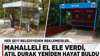 Belediye Yardımını Beklemeden Mahalleli Bir Araya Gelerek Atıl Duraktaki Yenilikleri Hayata Geçirdi!