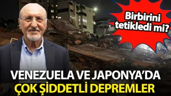 Venezuela'daki Sarsıntılar Japonya'daki Depremi Etkileyebilir mi? 7,5 Şiddetindeki Sarsıntılar Masada!