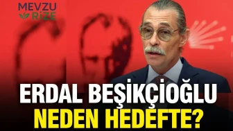 Erdal Beşikçioğlu'nun Hedefte Olma Nedeni Ne?