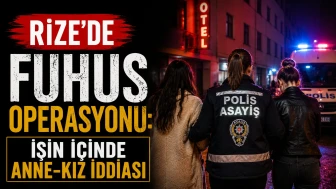 Rize'de fuhuş operasyonu: 4 şüpheli tutuklandı!