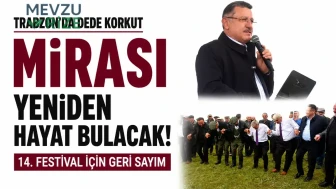 Trabzon'da Dede Korkut Mirası Canlanıyor! 14. Festival İçin Hazırlıklar Başladı