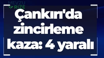 Çankırı'da zincirleme kaza: 4 yaralı