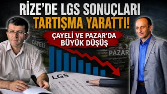 Rize'de LGS Sonuçları Tartışma Yarattı: Çayeli ve Pazar'da Büyük Düşüş
