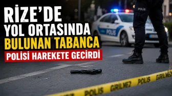 Rize'de Yol Ortasında Bulunan Tabanca Polisi Harekete Geçirdi