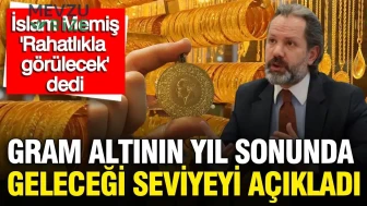 İslam Memiş gram altın için yıl sonu rakamını açıkladı: 'Rahatlıkla görülecek' dedi