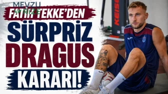 Trabzonspor’da Fatih Tekke’den sürpriz Draguş kararı